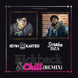 Album cover of Kick Back & Chill (feat. Smoke DZA) (Remix)