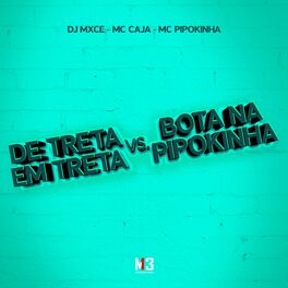 Album cover of De Treta em Treta Vs Bota na Pipokinha