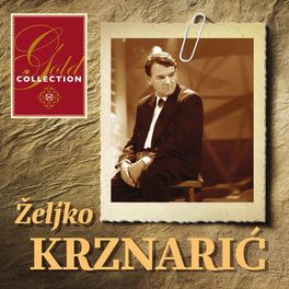 Album cover of GOLD COLLECTION-ŽELJKO KRZNARIĆ