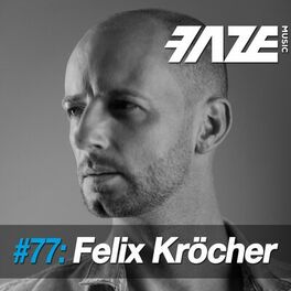 Album cover of Faze #77: Felix Kröcher