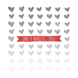 Album cover of Love Is Hopeless 2013