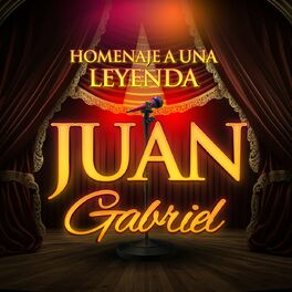 Album cover of Homenaje A Una Leyenda “Juan Gabriel”