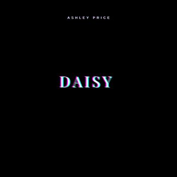 Ashley Price - Daisy: listen with lyrics