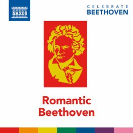Album cover of Celebrate Beethoven: Romantic Beethoven