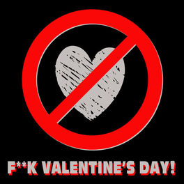 Album cover of F**K VALENTINE'S DAY