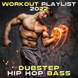 Album cover of Workout Playlist 2022 (Dubstep Hip Hop Bass)