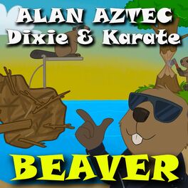 Album cover of Beaver (feat. Dixie & Karate)