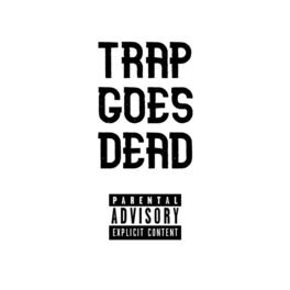 Album cover of Trap Goes Dead (feat. Loose1)