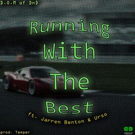 Album cover of Running With The Best (feat. Jarren Benton, Ursodiol & Temper)