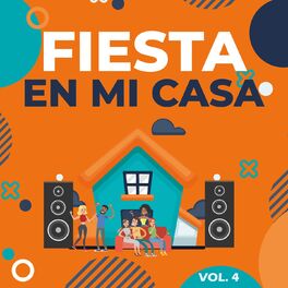 Album cover of Fiesta en Mi Casa, Vol. 4 (VOL. 4)