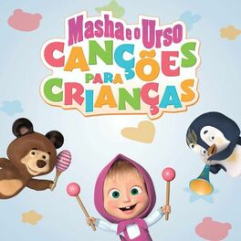 Album cover of Masha e o Urso. Canções para Crianças