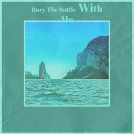 Album cover of Bury The Bottle With Me