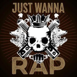 Album cover of Just Wanna Rap