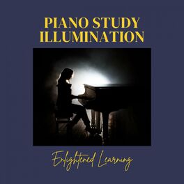 Album cover of Piano Study Illumination: Enlightened Learning