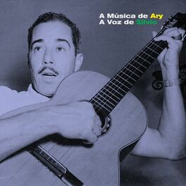 Album cover of A Música De Ary, A Voz De Silvio