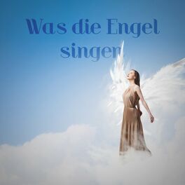 Album cover of Was die Engel singen