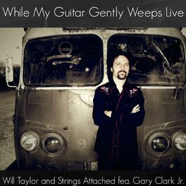 Album cover of While My Guitar Gently Weeps Live (feat. Gary Clark Jr.)