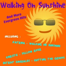 Album cover of Walking on Sunshine and More Evergreen Hits