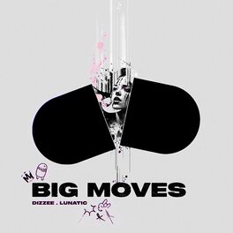 Album cover of Big Moves (feat. Lunatic & Keyz)