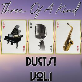 Album cover of Three of a Kind: Duets!, Vol. 1
