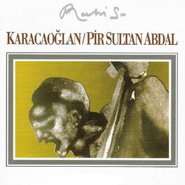 Album cover of Karacaoğlan - Pir Sultan Abdal