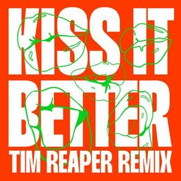 Album cover of Kiss It Better (Tim Reaper Remix)