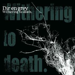 the unraveling dir en grey