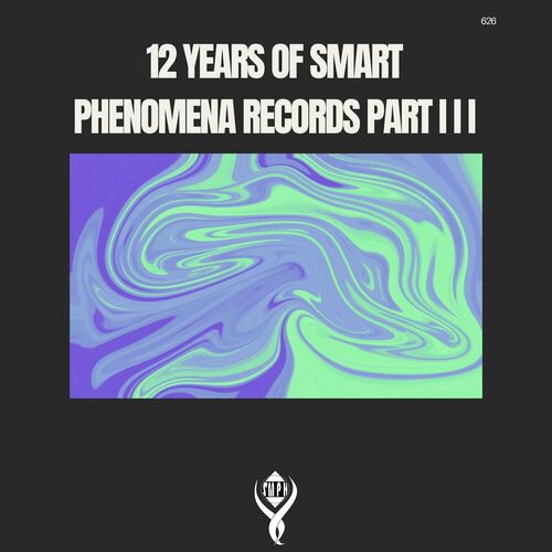 VA - 12 Years of Smart Phenomena Records_Part III [SMPH626]