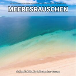 Album cover of Meeresrauschen als Einschlafhilfe, für Chillout und zur Massage