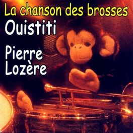 Album cover of La chanson des brosses Ouistiti