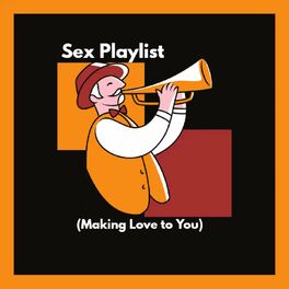 Album cover of Sex Playlist (Making Love to You)