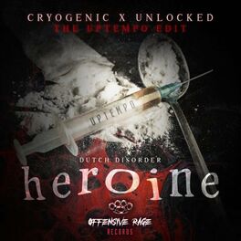 Album cover of Heroine (Cryogenic feat. Unlocked The Uptempo Edit)