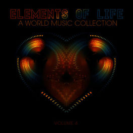 Album cover of Elements of Life: A World Music Collection, Vol. 4