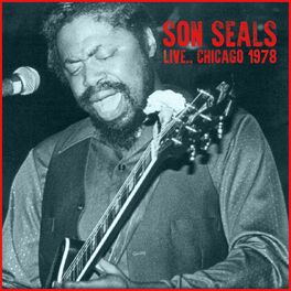 Son Seals: albums, songs, playlists | Listen on Deezer