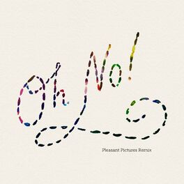 Album cover of Oh No! (Pleasant Pictures Remix)