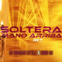 Album cover of Soltera Mano Arriba RKT