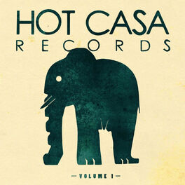 Album cover of Hot Casa Records, Vol. 1