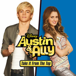 Album cover of Austin & Ally: Take It from the Top (Music from the TV Series)