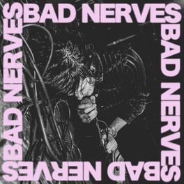 Album cover of Bad Nerves