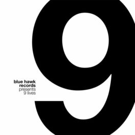 Album cover of Blue Hawk Records Presents: Nine Lives