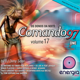Album cover of Comando 97, Vol.17 - One - Energia 97 Fm (Radio Dance House Top Hits)