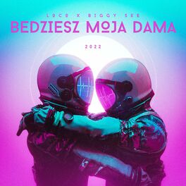 Album cover of Będziesz moją damą (feat. Loco)