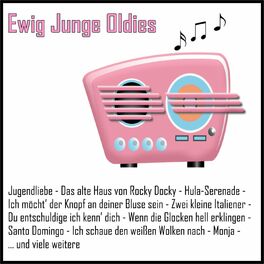 Album cover of Ewig Junge Oldies