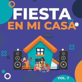 Album cover of Fiesta en Mi Casa, Vol. 7 (VOL. 7)