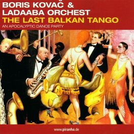 Album cover of The Last Balkan Tango