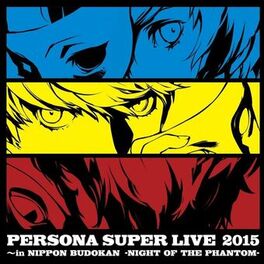 Album cover of PERSONA SUPER LIVE 2015 ～in 日本武道館 -NIGHT OF THE PHANTOM-
