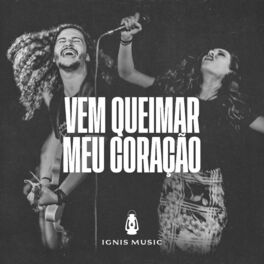 Album cover of Vem Queimar Meu Coração (Ao Vivo)