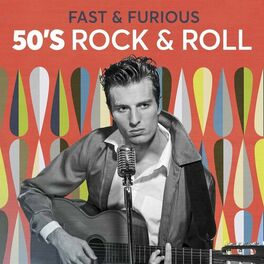 Album cover of Fast & Furious: 50's Rock & Roll