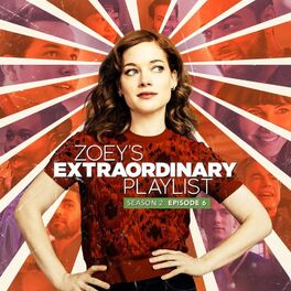 Album cover of Zoey's Extraordinary Playlist: Season 2, Episode 6 (Music From the Original TV Series)