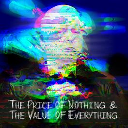 Album cover of The Price of Nothing & the Value of Everything